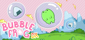 Bubble Frog DX