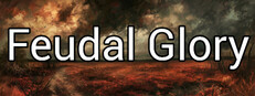Feudal Glory
