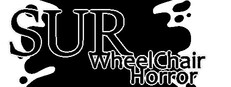 Sur: Wheelchair Horror