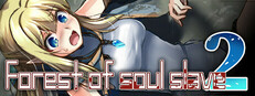 Forest of soul slave2
