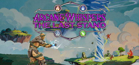 Arcane Whispers: The Last Stand