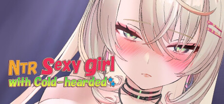 NTR Sexy girl with Cold-hearded banner image