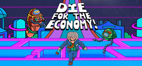 Die for the Economy!