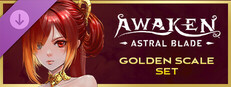 AWAKEN - Astral Blade Golden Scale Set