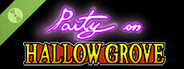 Party on Hallow Grove Demo