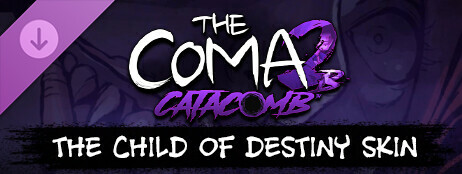 The Coma 2B: Catacomb - The Child of Destiny Skin cover art