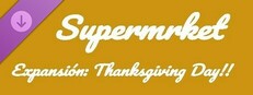 Supermrket: Thaksgiving day game capsule image