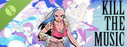 Kill The Music Demo