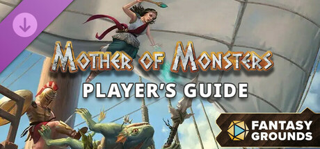 Fantasy Grounds - Mother of Monsters - Player's Guide Header Image