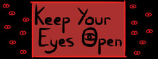 Keep Your Eyes Open