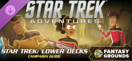 Fantasy Grounds - Star Trek Adventures: Star Trek Lower Decks Campaign Guide Header Image