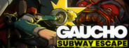 Gaucho: Subway Escape