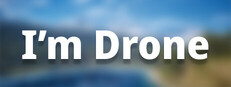 I'm drone