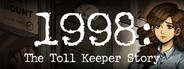 1998: The Toll Keeper Story