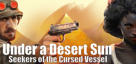 Under a Desert Sun: Seekers of the Cursed Vessel banner