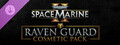 Warhammer 40,000: Space Marine 2 - Raven Guard Cosmetic Pack