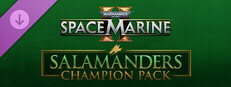 Warhammer 40,000: Space Marine 2 - Salamanders Champion Pack