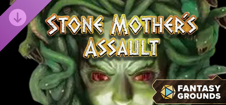 Fantasy Grounds - Stone Mother's Assault Header Image