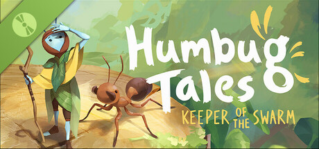 Humbug Tales: Keeper of the Swarm Demo