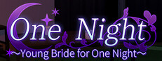 One Night ~Young Bride for One Night~