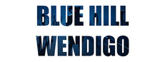 Blue Hill Wendigo