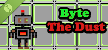 Byte The Dust Demo