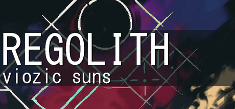 REGOLITH: VIOZIC SUNS