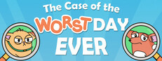 The Case of the Worst Day Ever