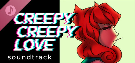Creepy Creepy Love Soundtrack