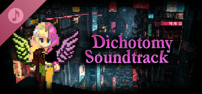 Dichotomy Soundtrack