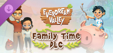 Everdream Valley: Family Time DLC banner image