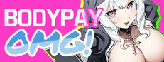 Body Pay "OMG! The girl with the big titties is too hitting on me!"