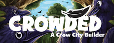 Crowded - A Crow City Builder