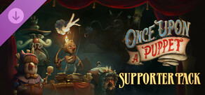 Once Upon A Puppet - Supporter Pack