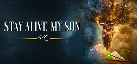 STAY ALIVE MY SON (PC Version): A True Story About A Father's Search For His Son cover art
