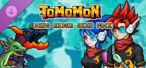 Tomomon - Dino Rider Pack