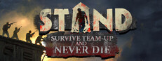 STAND: Survive, Team-up, And Never Die