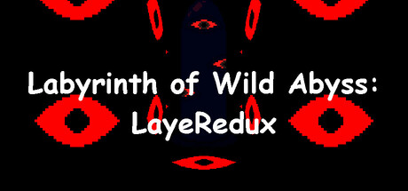 Labyrinth of Wild Abyss: LayeRedux banner image