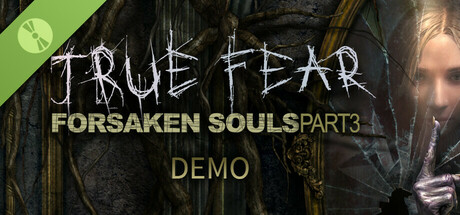 True Fear: Forsaken Souls Part 3 Demo