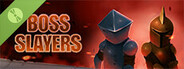 Boss Slayers Demo