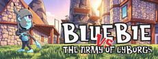 Bluebie VS The Army of Cyborgs