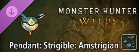 Monster Hunter Wilds - Pendant: Strigible: Amstrigian cover art