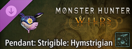 Monster Hunter Wilds - Pendant: Strigible: Hymstrigian cover art