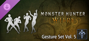 Monster Hunter Wilds - Gesture Set Vol. 5