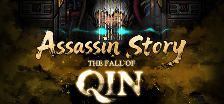 Assassin Story: The Fall of Qin