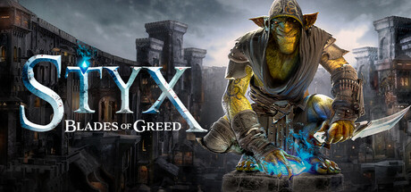 Styx: Blades of Greed Steam Banner