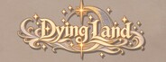 Dying Land