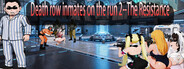 Death row inmates on the run 2--The Resistance
