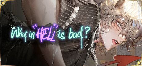 What in HELL is bad? cover art