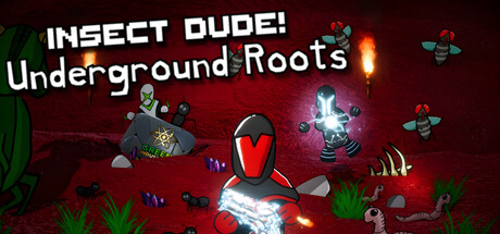 Insect Dude! Underground Roots key art